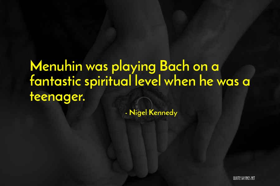 Civ Technology Quotes By Nigel Kennedy Civ Technology Quotes By Nigel Kennedy