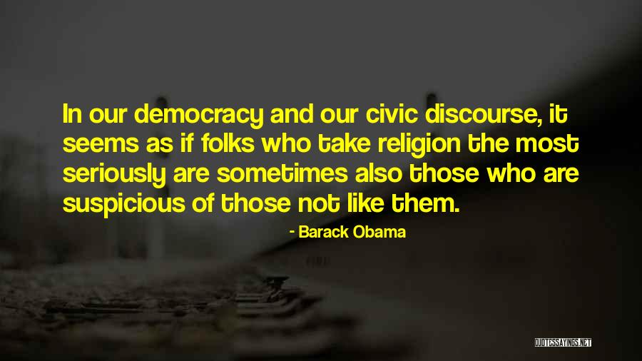 Civic Discourse Quotes By Barack Obama Civic Discourse Quotes By Barack Obama