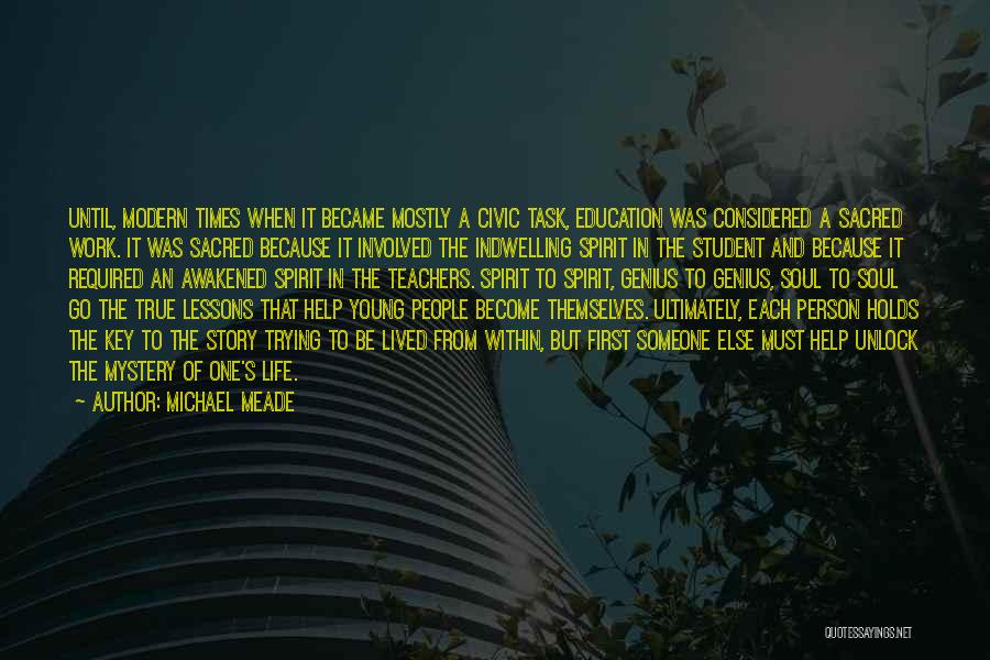 Civic Education Quotes By Michael Meade