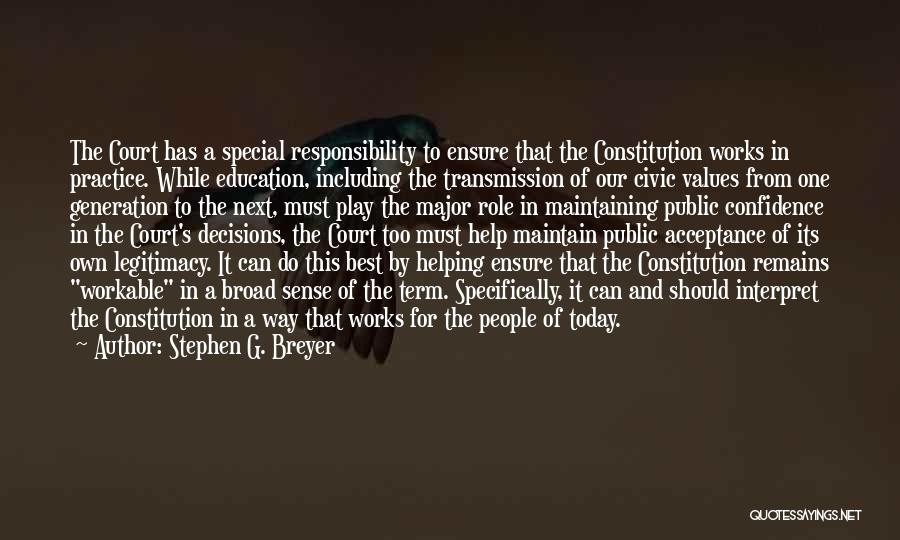 Civic Education Quotes By Stephen G. Breyer