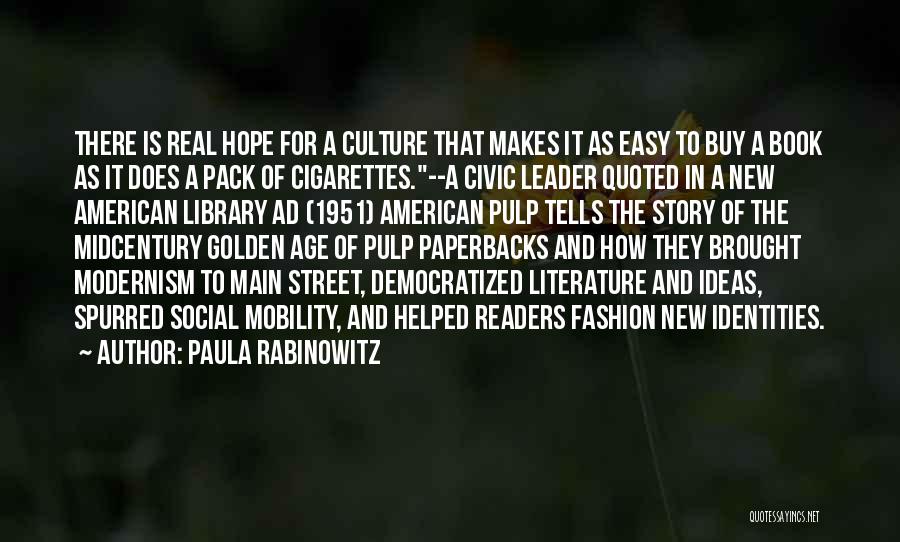 Civic Leader Quotes By Paula Rabinowitz