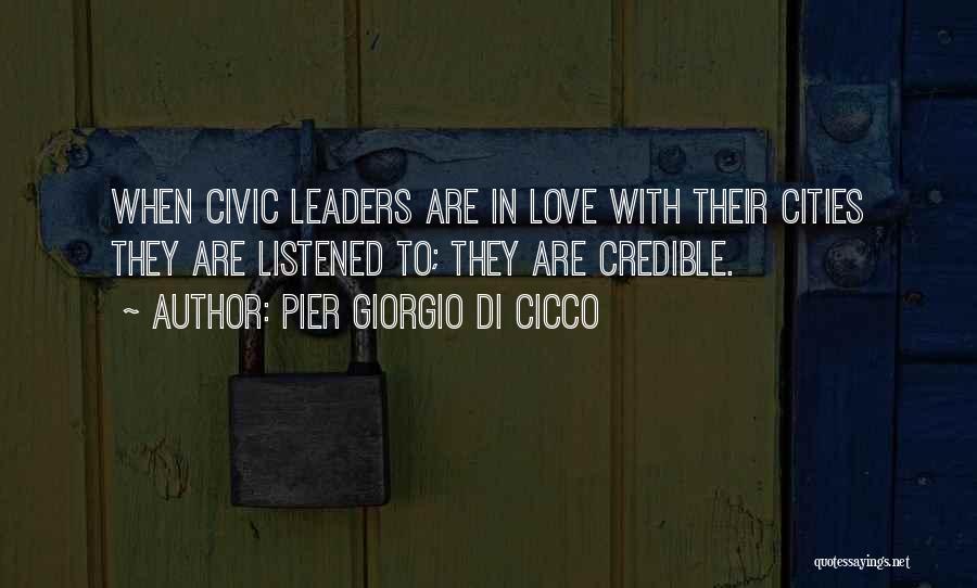 Civic Leader Quotes By Pier Giorgio Di Cicco