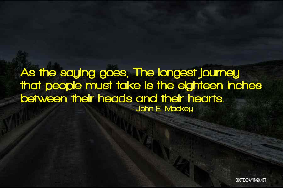 Civic Pride Quotes By John E. Mackey