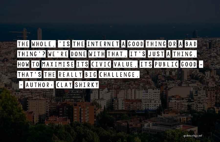 Civic Quotes By Clay Shirky