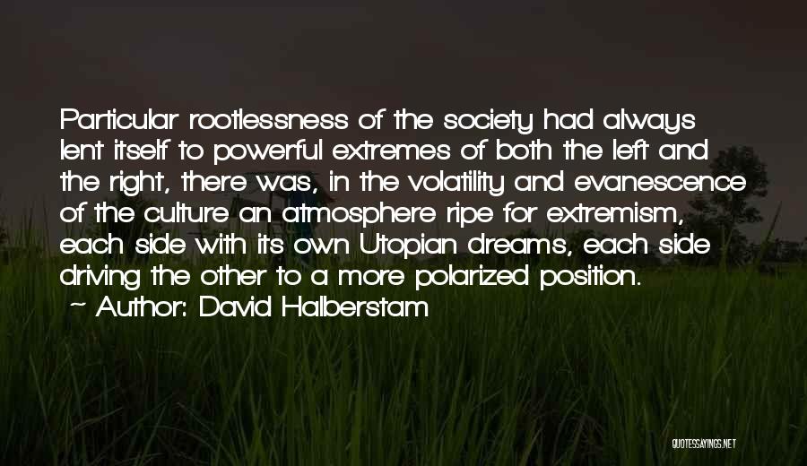 Civic Quotes By David Halberstam