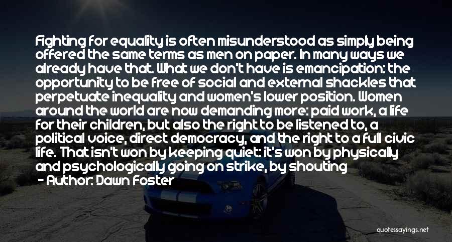 Civic Quotes By Dawn Foster