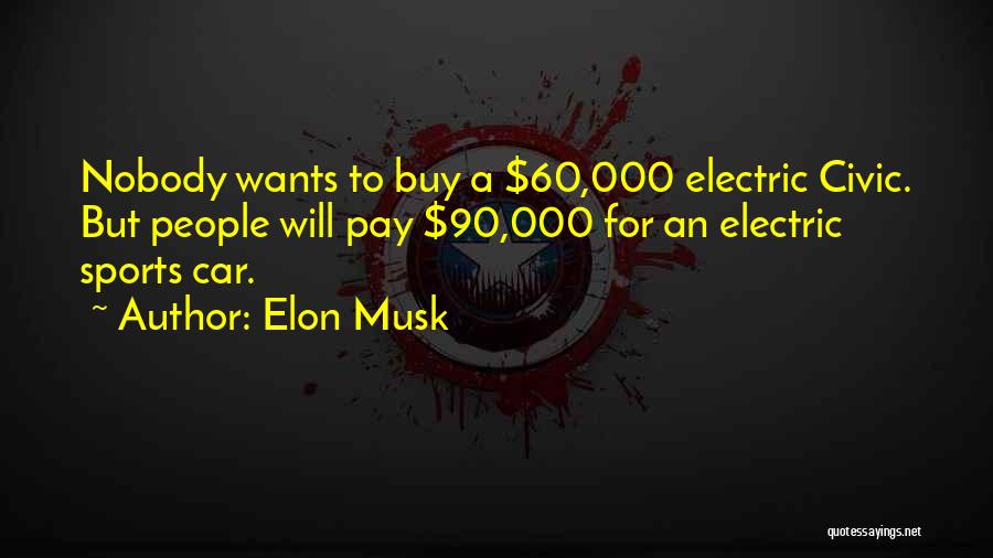 Civic Quotes By Elon Musk