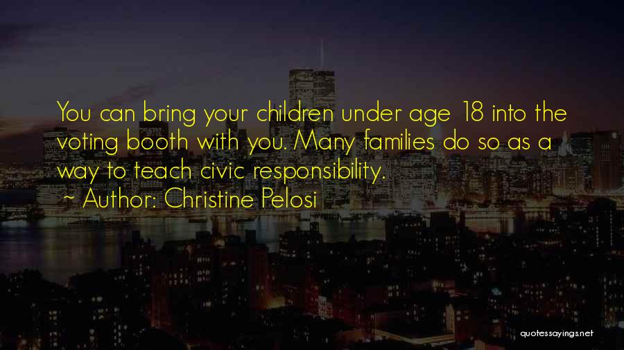 Civic Responsibility Quotes By Christine Pelosi