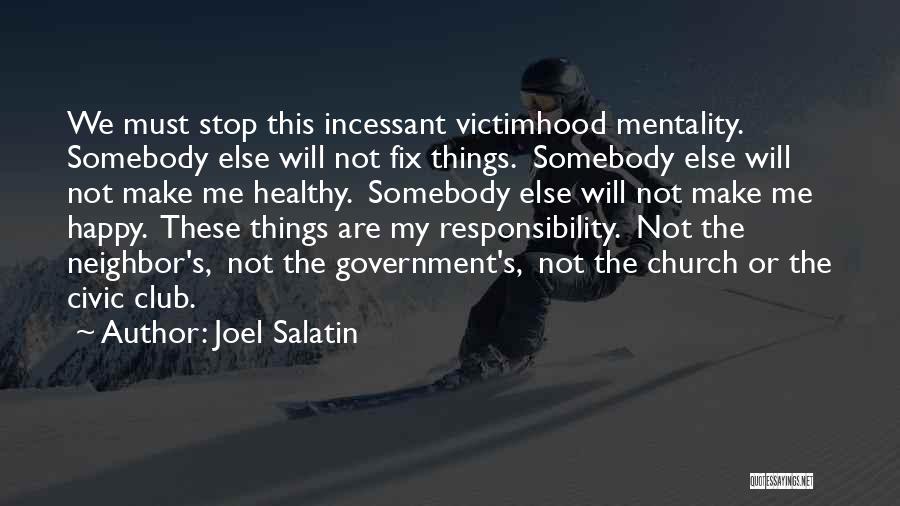 Civic Responsibility Quotes By Joel Salatin