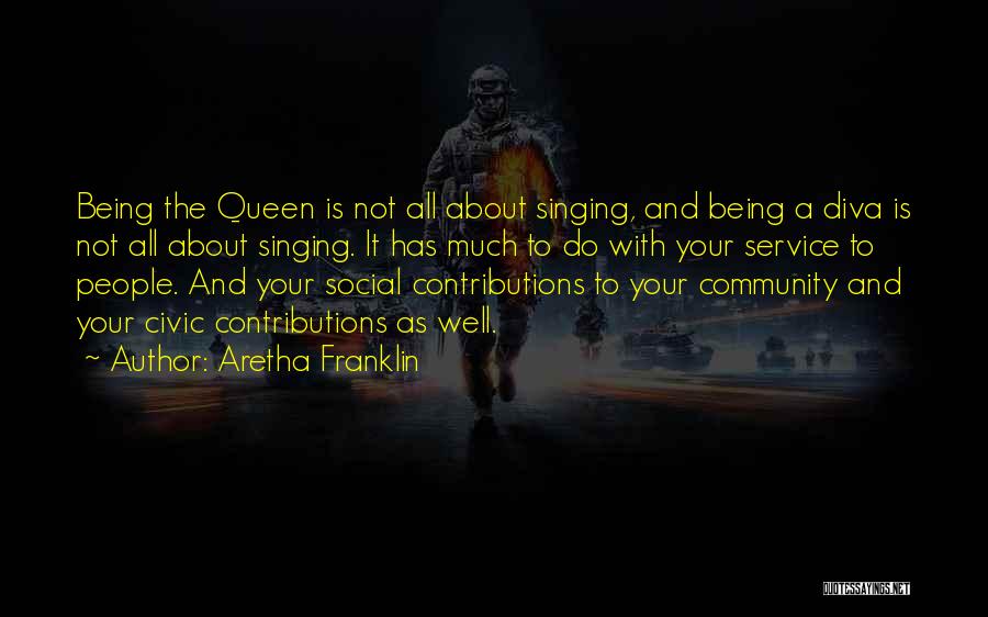 Civic Service Quotes By Aretha Franklin