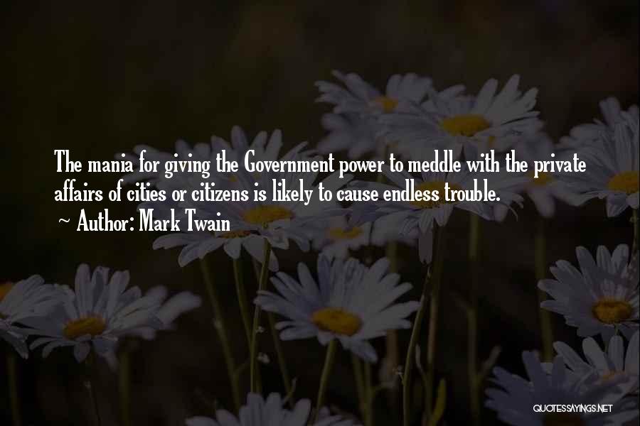 Civil Affairs Quotes By Mark Twain