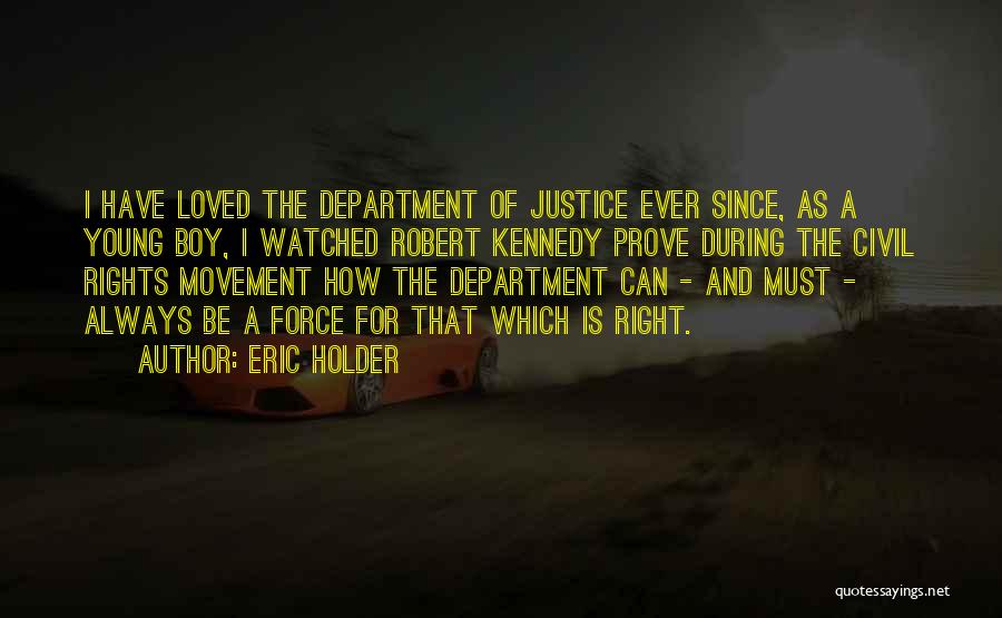 Civil Department Quotes By Eric Holder