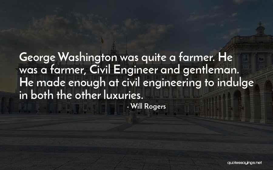 Civil Engineer Best Quotes By Will Rogers Civil Engineer Best Quotes By Will Rogers
