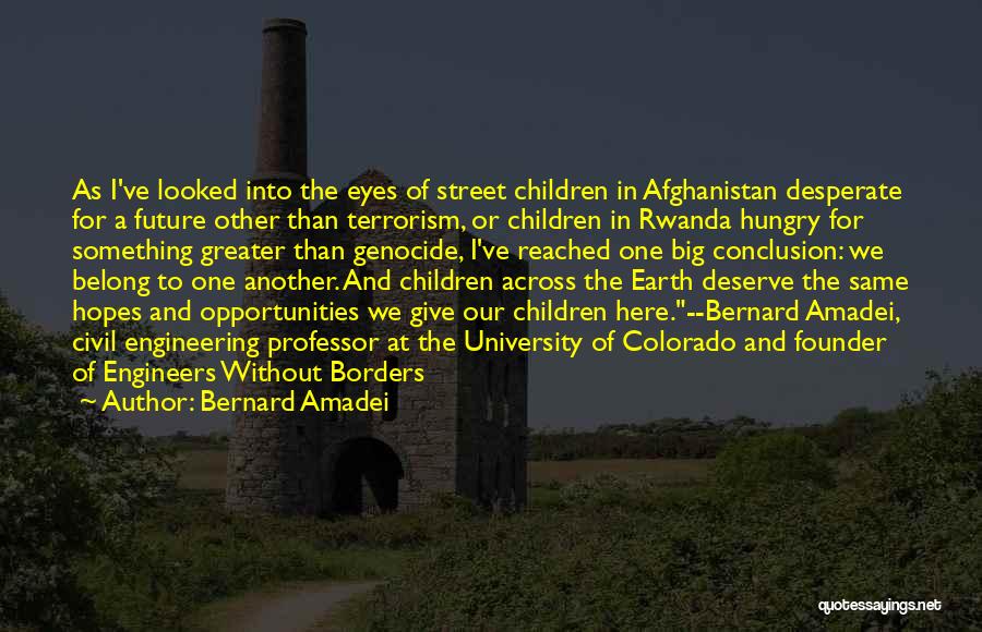 Civil Engineers Quotes By Bernard Amadei