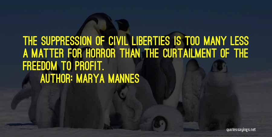 Civil Freedom Quotes By Marya Mannes