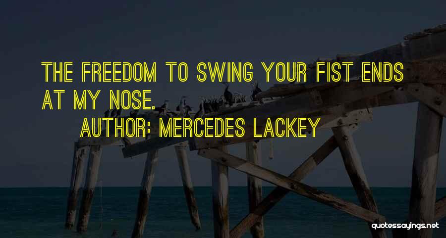 Civil Freedom Quotes By Mercedes Lackey