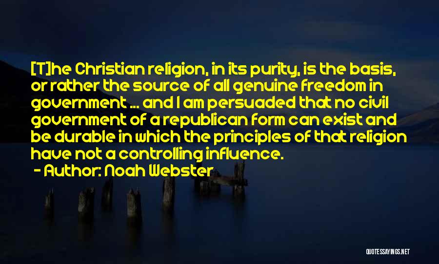 Civil Freedom Quotes By Noah Webster