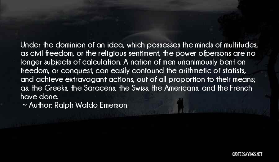 Civil Freedom Quotes By Ralph Waldo Emerson