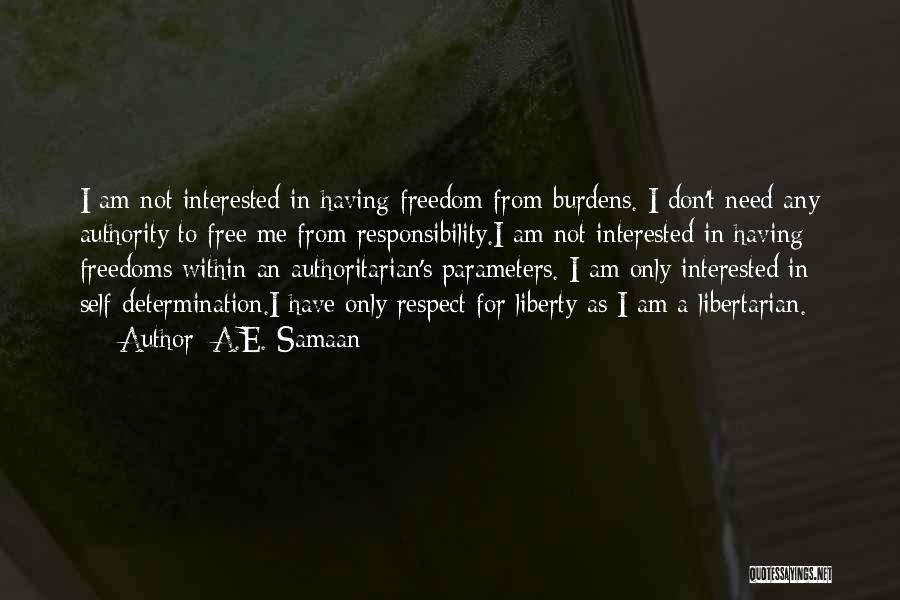 Civil Freedoms Quotes By A.E. Samaan