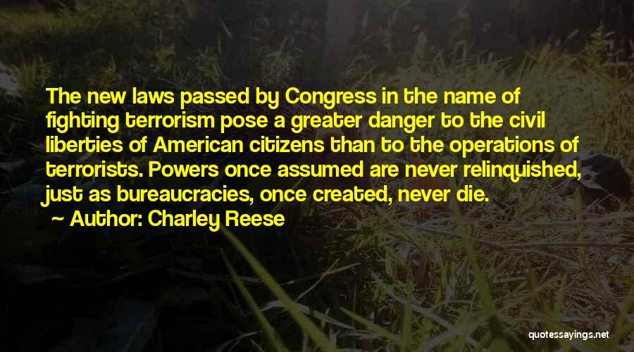 Civil Liberties Quotes By Charley Reese