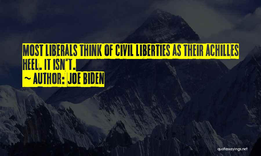 Civil Liberties Quotes By Joe Biden