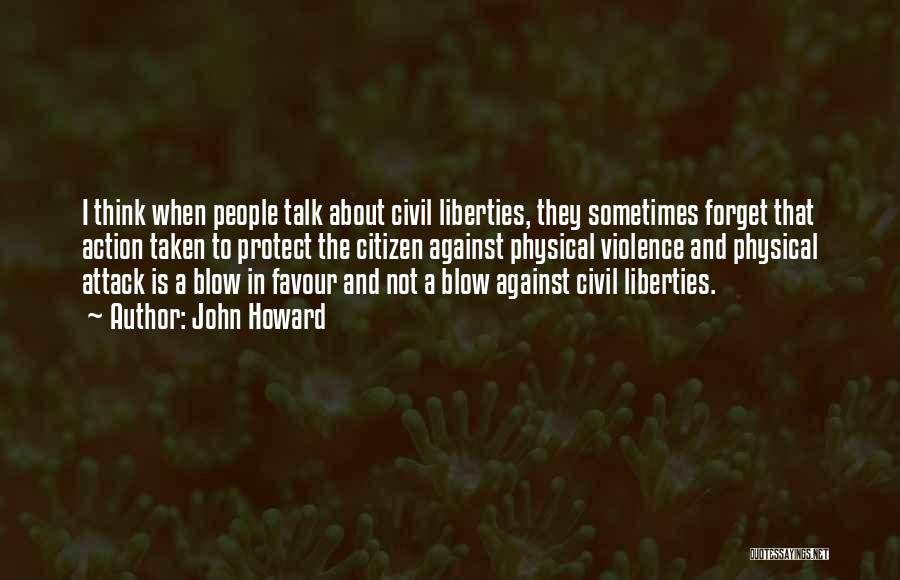 Civil Liberties Quotes By John Howard