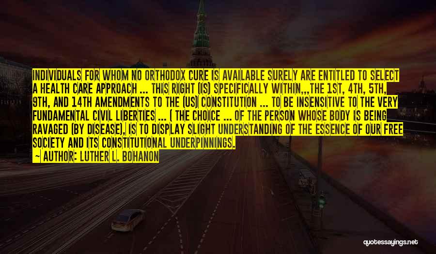 Civil Liberties Quotes By Luther L. Bohanon