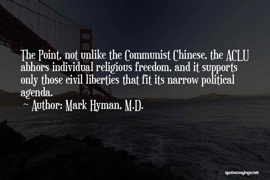 Civil Liberties Quotes By Mark Hyman, M.D.