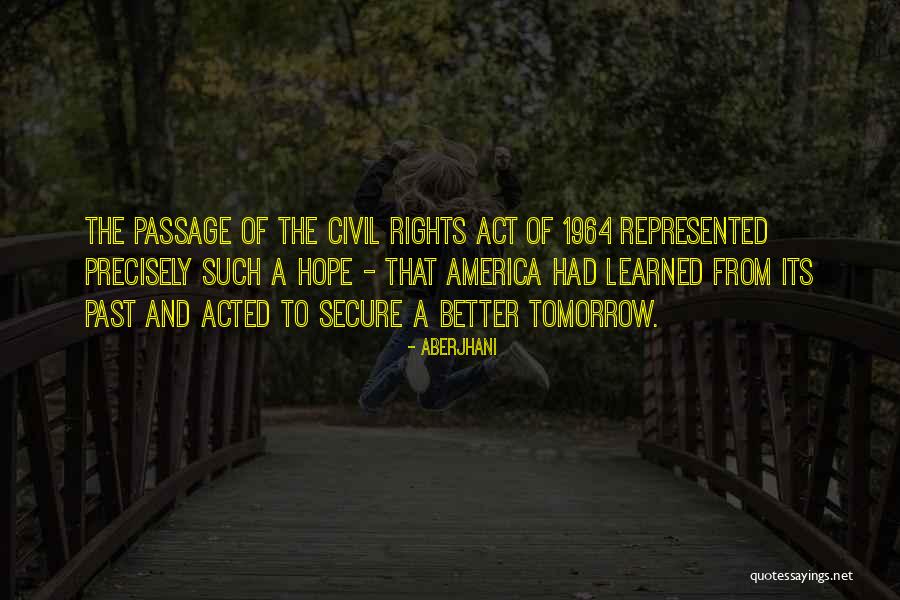 Civil Rights 1964 Quotes By Aberjhani Civil Rights 1964 Quotes By Aberjhani