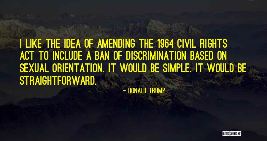 Civil Rights 1964 Quotes By Donald Trump