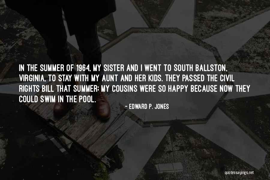 Civil Rights 1964 Quotes By Edward P. Jones Civil Rights 1964 Quotes By Edward P. Jones