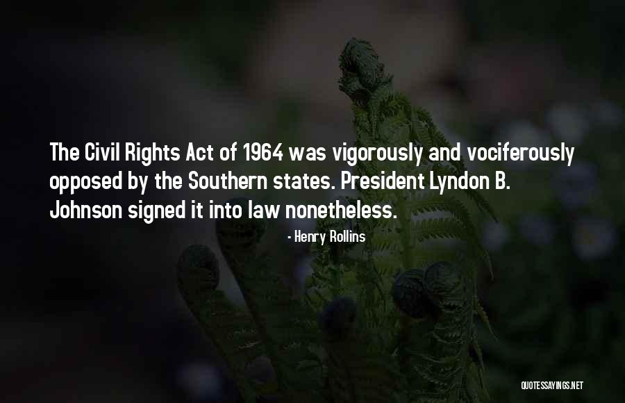 Civil Rights 1964 Quotes By Henry Rollins Civil Rights 1964 Quotes By Henry Rollins