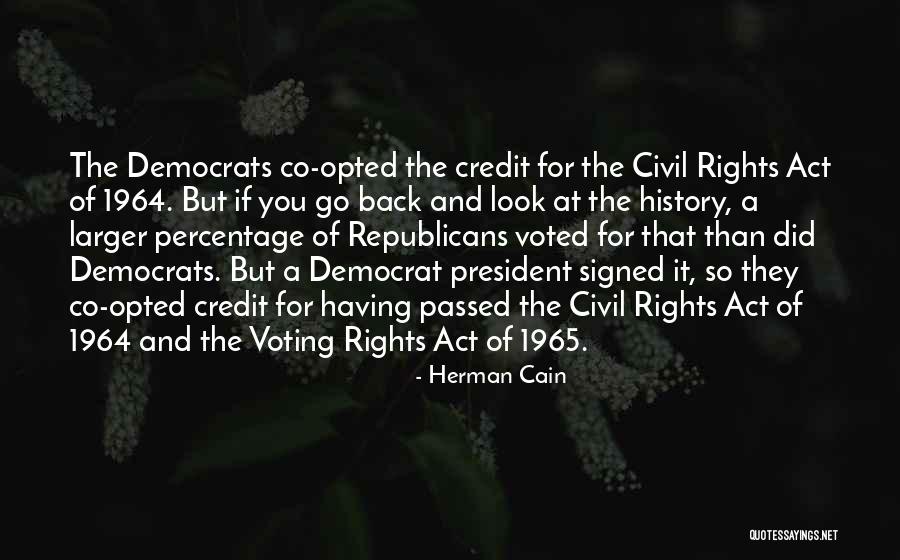 Civil Rights 1964 Quotes By Herman Cain