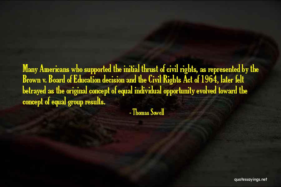 Civil Rights 1964 Quotes By Thomas Sowell