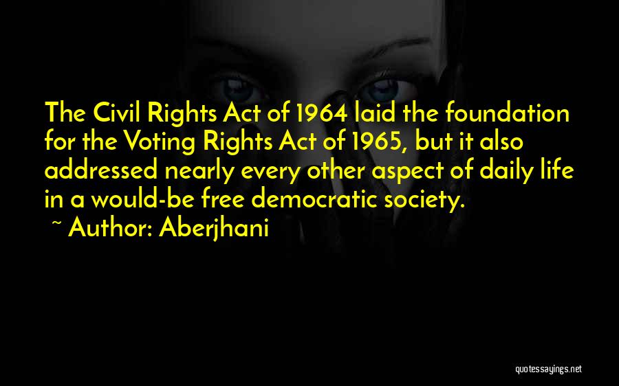 Civil Rights Act Of 1964 Quotes By Aberjhani