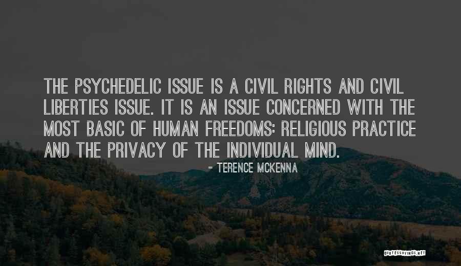 Civil Rights And Civil Liberties Quotes By Terence McKenna Civil Rights And Civil Liberties Quotes By Terence McKenna