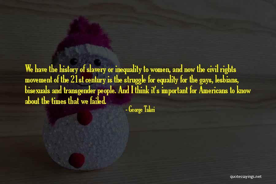 Civil Rights And Equality Quotes By George Takei