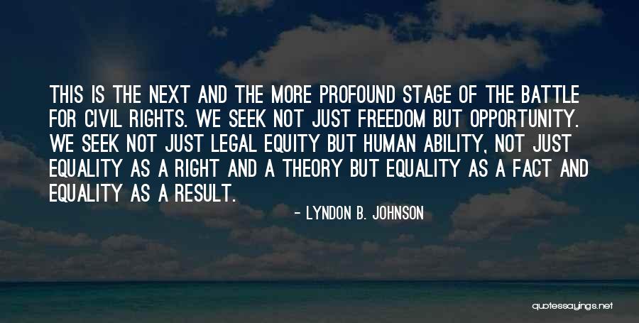 Civil Rights And Equality Quotes By Lyndon B. Johnson