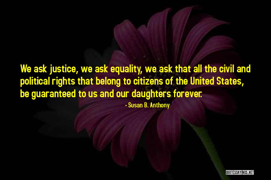 Civil Rights And Equality Quotes By Susan B. Anthony