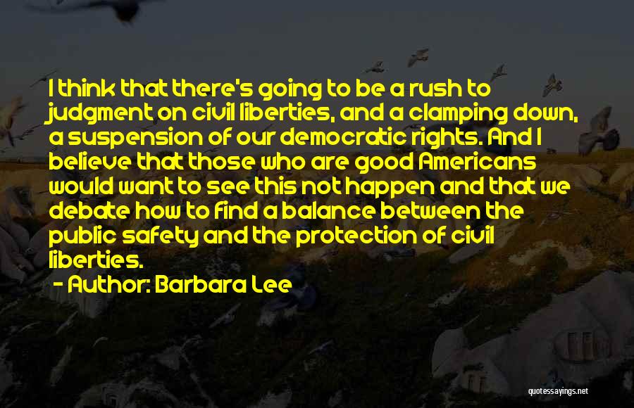 Civil Rights And Liberties Quotes By Barbara Lee