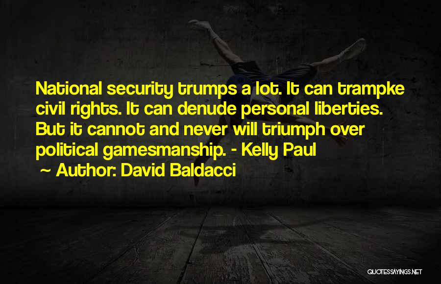 Civil Rights And Liberties Quotes By David Baldacci