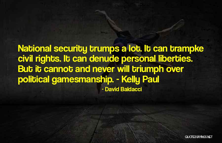 Civil Rights And Liberties Quotes By David Baldacci