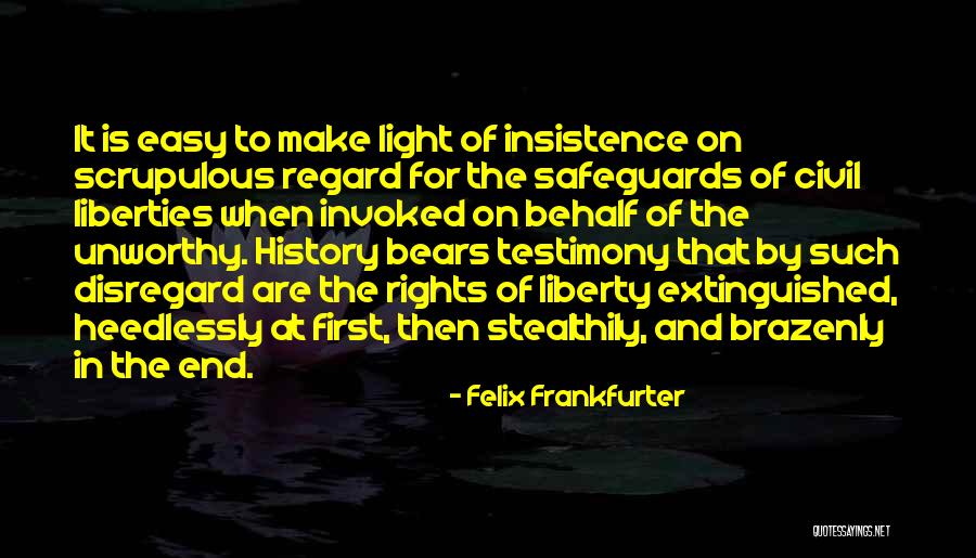 Civil Rights And Liberties Quotes By Felix Frankfurter