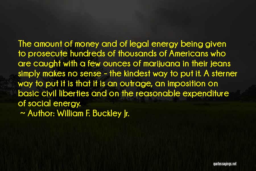 Civil Rights And Liberties Quotes By William F. Buckley Jr.