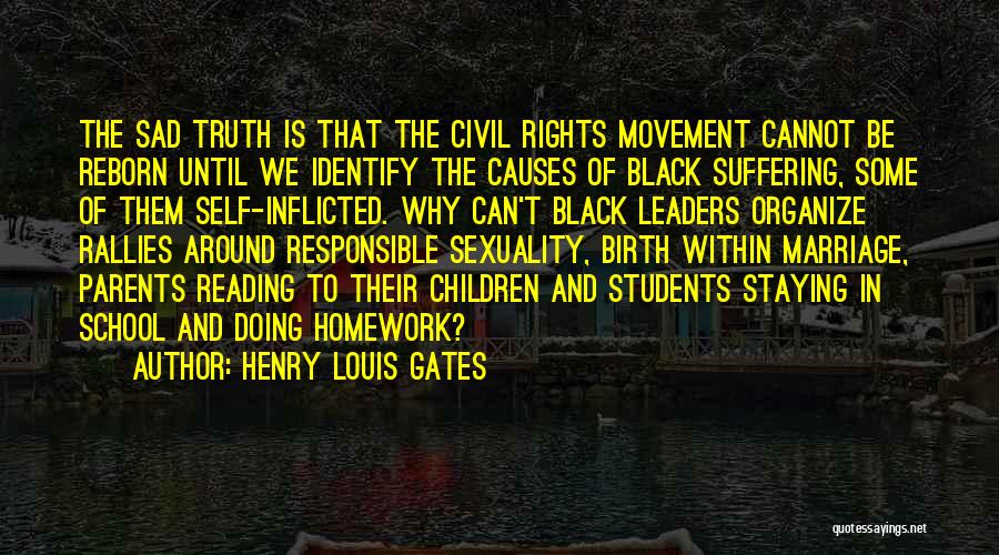 Civil Rights Leaders Quotes By Henry Louis Gates