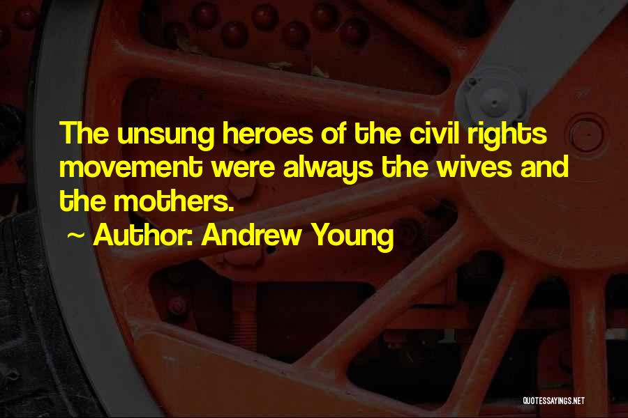 Civil Rights Movement Quotes By Andrew Young