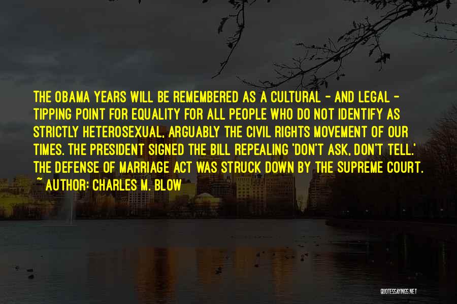 Civil Rights Movement Quotes By Charles M. Blow