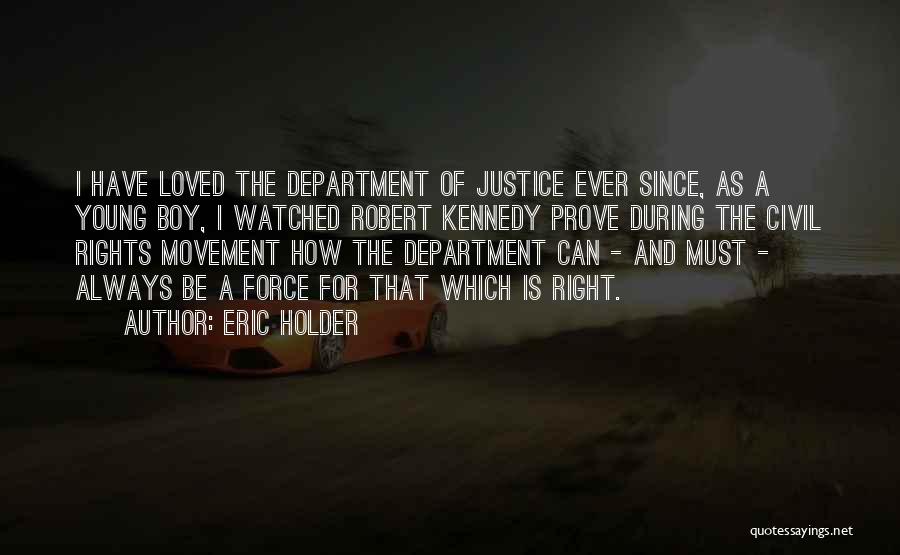 Civil Rights Movement Quotes By Eric Holder