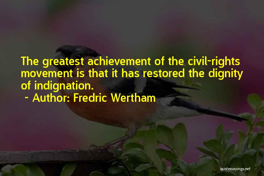 Civil Rights Movement Quotes By Fredric Wertham