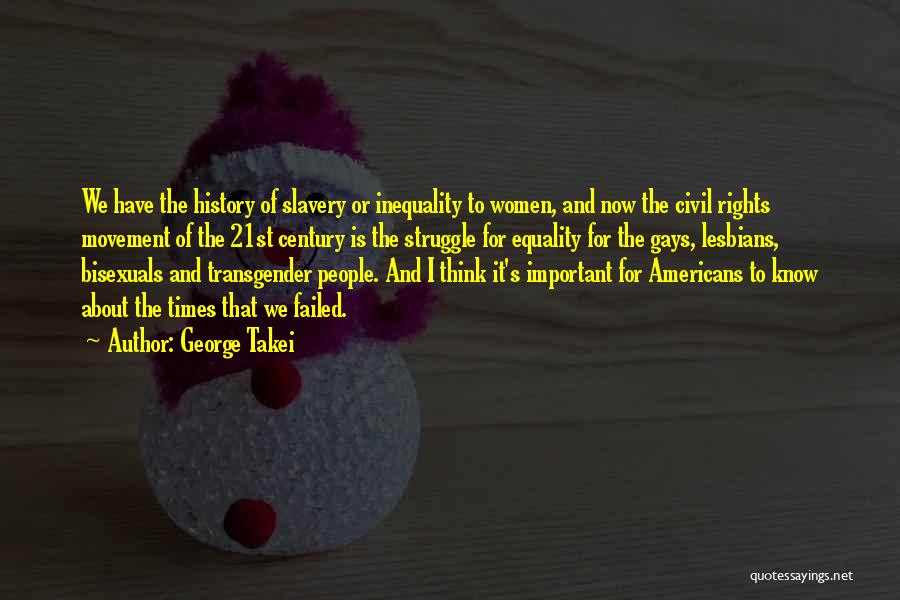 Civil Rights Movement Quotes By George Takei